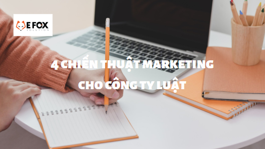 4-chien-thuat-marketing-cho-cac-cong-ty-luat